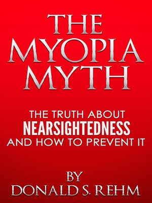 cover image of The Myopia Myth